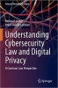 کتاب Understanding Cybersecurity Law and Digital Privacy: A Common Law Perspective (Future of Business and Finance)