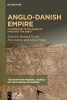 کتاب Anglo-Danish Empire: A Companion to the Reign of King Cnut the Great (The Northern Medieval World)