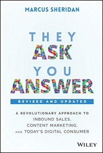 کتابThey Ask, You Answer: A Revolutionary Approach to Inbound Sales, Content Marketing, and Today's Digital Consumer