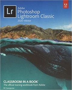  کتاب Adobe Photoshop Lightroom Classic Classroom in a Book (2020 release)