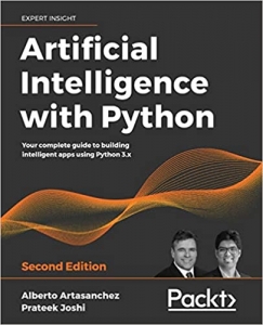 کتاب Artificial Intelligence with Python: Your complete guide to building intelligent apps using Python 3.x, 2nd Edition