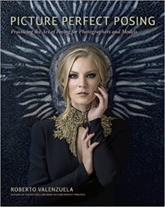 کتاب Picture Perfect Posing: Practicing the Art of Posing for Photographers and Models