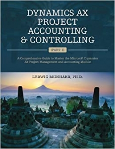 کتاب Dynamics AX Project Accounting & Controlling (Part 1): A comprehensive guide to master the Microsoft Dynamics AX project management and accounting module