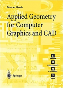 کتاب Applied Geometry for Computer Graphics and CAD: With Applications to Computer Graphics (Springer Undergraduate Mathematics Series)