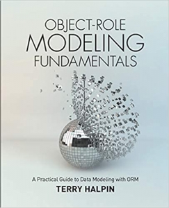 کتاب Object-Role Modeling Fundamentals: A Practical Guide to Data Modeling with ORM
