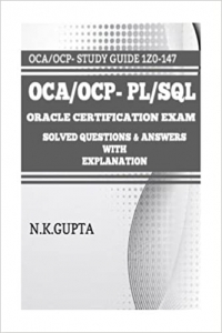 کتاب OCA/OCP-Pl/Sql: Oracle Certification Exam for PL/SQL (1Z0-147) - Solved Questions and Answers with Explanation
