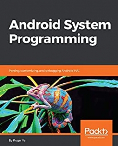 کتاب Android System Programming: Porting, customizing, and debugging Android HAL