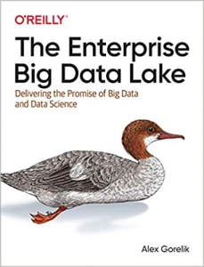 جلد سخت رنگی_کتاب The Enterprise Big Data Lake: Delivering the Promise of Big Data and Data Science