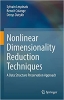 کتاب Nonlinear Dimensionality Reduction Techniques: A Data Structure Preservation Approach