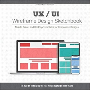 جلد سخت رنگی_کتاب UX / UI Wireframe Design Sketchbook: Mobile, Tablet and Desktop templates for responsive designs with project planning