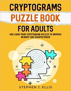 کتاب Cryptograms Puzzle Book For Adults - 500 Large Print Cryptogram Puzzles To Improve Memory And Sharpen Brain (Puzzle Books For Adults)