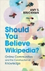 کتاب Should You Believe Wikipedia?