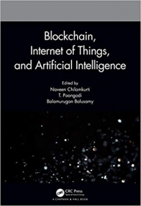 کتاب Blockchain, Internet of Things, and Artificial Intelligence