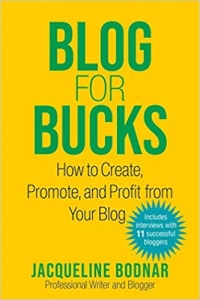 کتاب Blog for Bucks: How to Create, Promote, and Profit from Your Blog 