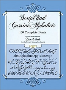 کتاب Script and Cursive Alphabets: 100 Complete Fonts (Lettering, Calligraphy, Typography)