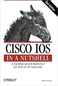 جلد سخت سیاه و سفید_کتاب Cisco IOS in a Nutshell: A Desktop Quick Reference for IOS on IP Networks (In a Nutshell (O'Reilly)) 2nd Edition