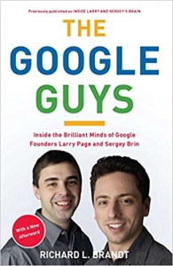 کتاب The Google Guys: Inside the Brilliant Minds of Google Founders Larry Page and Sergey Brin