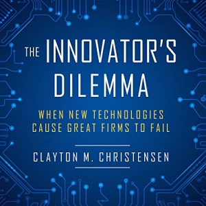 کتاب The Innovator's Dilemma: When New Technologies Cause Great Firms to Fail