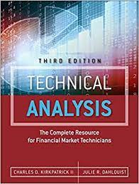 Technical Analysis: The Complete Resource for Financial Market Technicians 3rd Edition