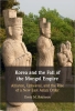 کتاب Korea and the Fall of the Mongol Empire: Alliance, Upheaval, and the Rise of a New East Asian Order