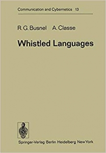 کتاب Whistled Languages (Communication and Cybernetics, 13)