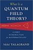 کتاب What Is a Quantum Field Theory?