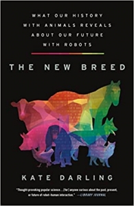 کتاب The New Breed: What Our History with Animals Reveals about Our Future with Robots