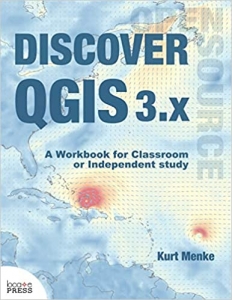 کتاب Discover QGIS 3.x: A Workbook for Classroom or Independent Study