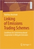 کتاب Linking of Emissions Trading Schemes: Conditions for Solid International Cooperation to Mitigate Emissions (Globale Gesellschaft und internationale Beziehungen)