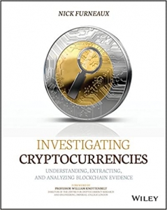 کتاب Investigating Cryptocurrencies: Understanding, Extracting, and Analyzing Blockchain Evidence