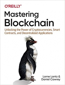 جلد معمولی رنگی_کتاب Mastering Blockchain: Unlocking the Power of Cryptocurrencies, Smart Contracts, and Decentralized Applications