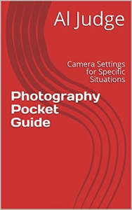 کتاب Photography Pocket Guide: Camera Settings for Specific Situations