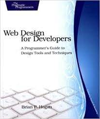 خرید اینترنتی کتاب Web Design for Developers: A Programmers Guide to Design Tools and Techniques اثر Brian Hogan