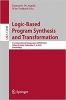 کتاب Logic-Based Program Synthesis and Transformation: 31st International Symposium, LOPSTR 2021, Tallinn, Estonia, September 7–8, 2021, Proceedings (Lecture Notes in Computer Science, 13290)