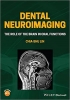 کتاب Dental Neuroimaging: The Role of the Brain in Oral Functions