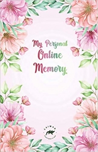 کتاب My Personal Online Memory: Password Book Small | Internet Password Logbook Organizer with A-Z Tabs | Small Password Journal with Alphabetical Tabs and also Passwords Ideas List