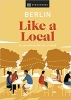 کتاب Berlin Like a Local: By the people who call it home (Local Travel Guide)