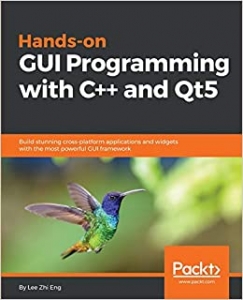 کتاب Hands-On GUI Programming with C++ and Qt5: Build stunning cross-platform applications and widgets with the most powerful GUI framework