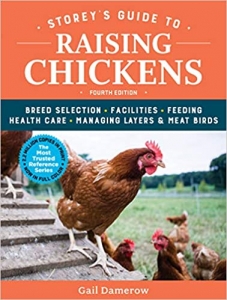 کتاب Storey's Guide to Raising Chickens, 4th Edition: Breed Selection, Facilities, Feeding, Health Care, Managing Layers & Meat Birds