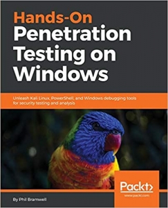 کتاب Hands-On Penetration Testing on Windows: Unleash Kali Linux, PowerShell, and Windows debugging tools for security testing and analysis