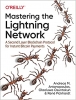 کتاب Mastering the Lightning Network: A Second Layer Blockchain Protocol for Instant Bitcoin Payments
