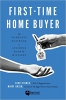 کتاب First-Time Home Buyer: The Complete Playbook to Avoiding Rookie Mistakes