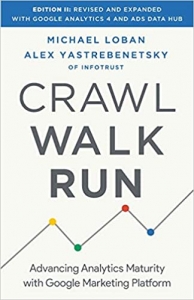 جلد معمولی سیاه و سفید_کتاب Crawl, Walk, Run: Advancing Analytics Maturity with Google Marketing Platform