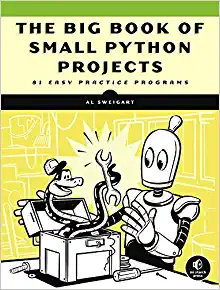 کتاب The Big Book of Small Python Projects: 81 Easy Practice Programs
