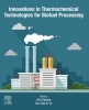 کتاب 	Innovations in Thermochemical Technologies for Biofuel Processing
