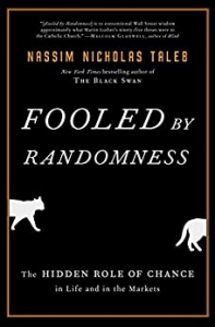 کتاب Fooled by Randomness: The Hidden Role of Chance in Life and in the Markets (Incerto Book 1)