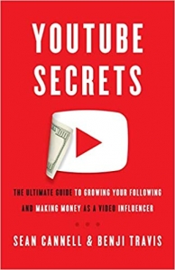کتاب YouTube Secrets: The Ultimate Guide to Growing Your Following and Making Money as a Video