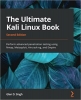 کتاب The Ultimate Kali Linux Book: Perform advanced penetration testing using Nmap, Metasploit, Aircrack-ng, and Empire, 2nd Edition