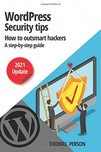کتاب Wordpress - Security Tips - How to outsmart hackers: A step-by-step guide