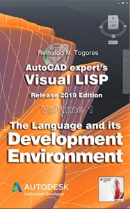 کتاب The Language and its Development Environment: Release 2019 edition (AutoCAD expert's Visual LISP Book 1) Kindle Edition